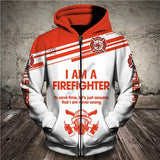 New Men Women I am a Firefighter print 3D Hoodies Funny fireman Sweatshirt Fashion cosplay Hooded Long Sleeve zipper Pullover