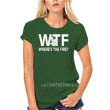 Funny Wtf Where's The Fire Firefighter Birthday Shirt O-Neck Men's T Shirts Novelty 100% Cotton Fireman Love T-Shirt