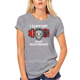 I Support Responders T-Shirt Firefighter EMS EMT Tee Shirt