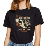 Tops T Shirt Women firefighter women firefighters just look better O-Neck Vintage Short Female Tshirt