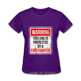 This girl is protected by a firefighter SHIRT O-Neck Harajuku Tee Female Printed Short-sleeve Top Ladies Bottoming Tee Shirt