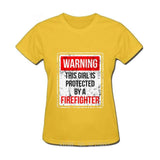 This girl is protected by a firefighter SHIRT O-Neck Harajuku Tee Female Printed Short-sleeve Top Ladies Bottoming Tee Shirt